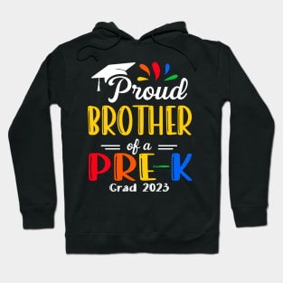 Pre-K Graduation brother Last Day of School Proud Family of a 2023 Graduate Hoodie